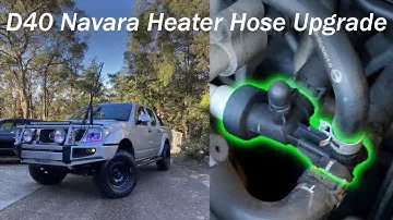 D40 Navara Heater Hose Upgrade