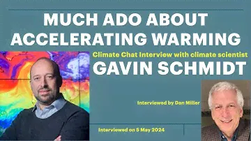 Much Ado About Accelerating Warming with Climate Scientist Gavin Schmidt