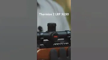 Thermion 2 LRF XG50 | For smaller targets at longer distances | Thermal imaging scope #pulsarvision