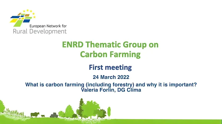 What is carbon farming and why it is important?, Valeria Forlin, DG CLIMA