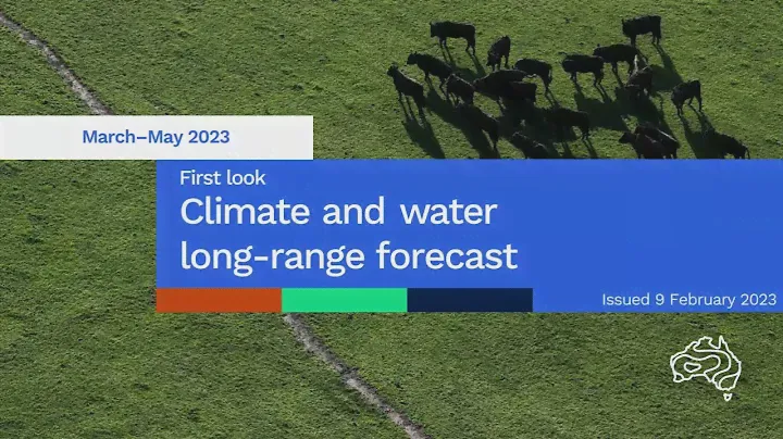Climate and Water long-range forecast, issued 9 February 2023